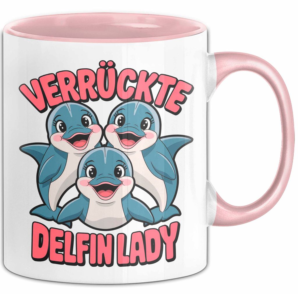 Sarkastischer Delfin Tierliebhaber Tasse Geschenk Lustige Geschenkidee Spruch Verrückte Delfin Lady (Rosa)