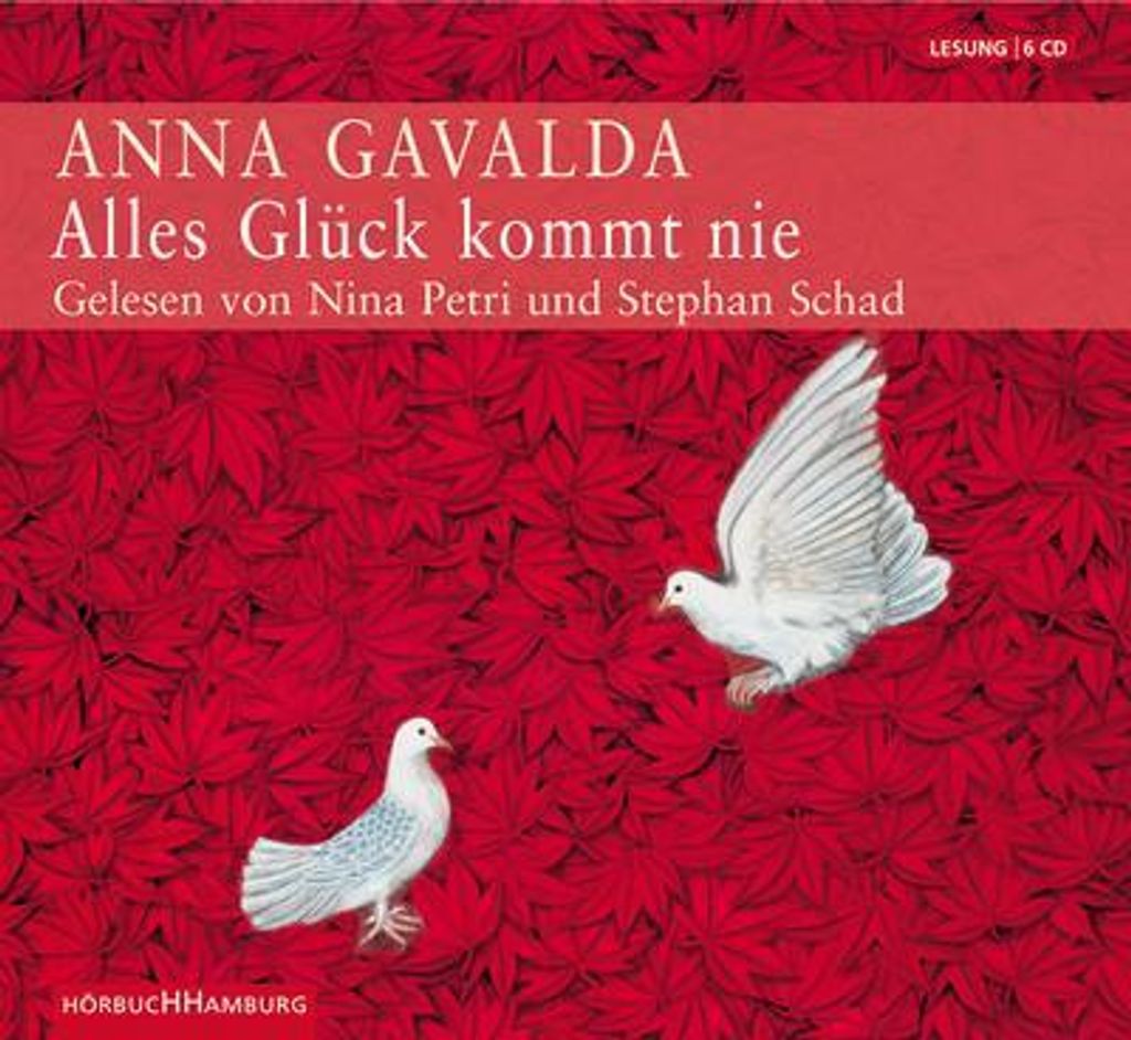 Petri,Nina-Anna Gavalda: Alles Glück Kommt Nie