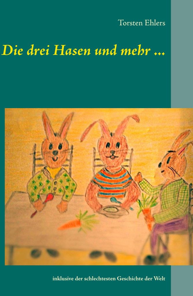 Die drei Hasen und mehr ...