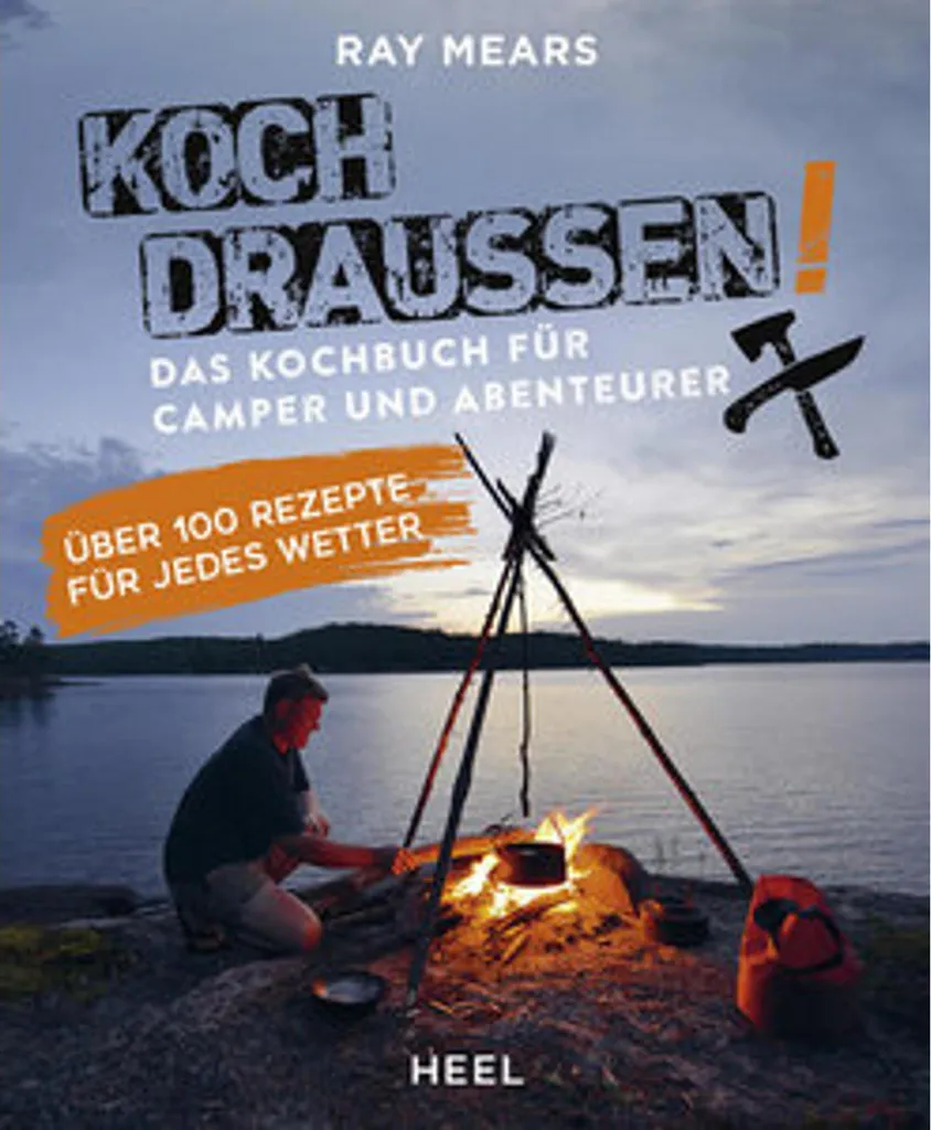 Livre Koch draußen! : Plus de 100 Recettes de Cuisine de Plein Air