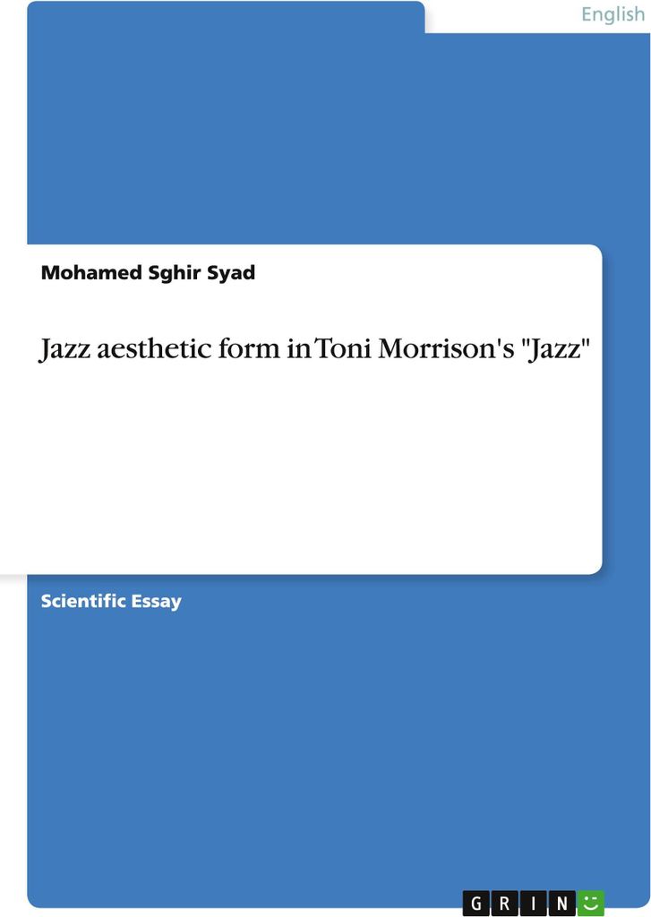 Jazz aesthetic form in Toni Morrison's \Jazz\""