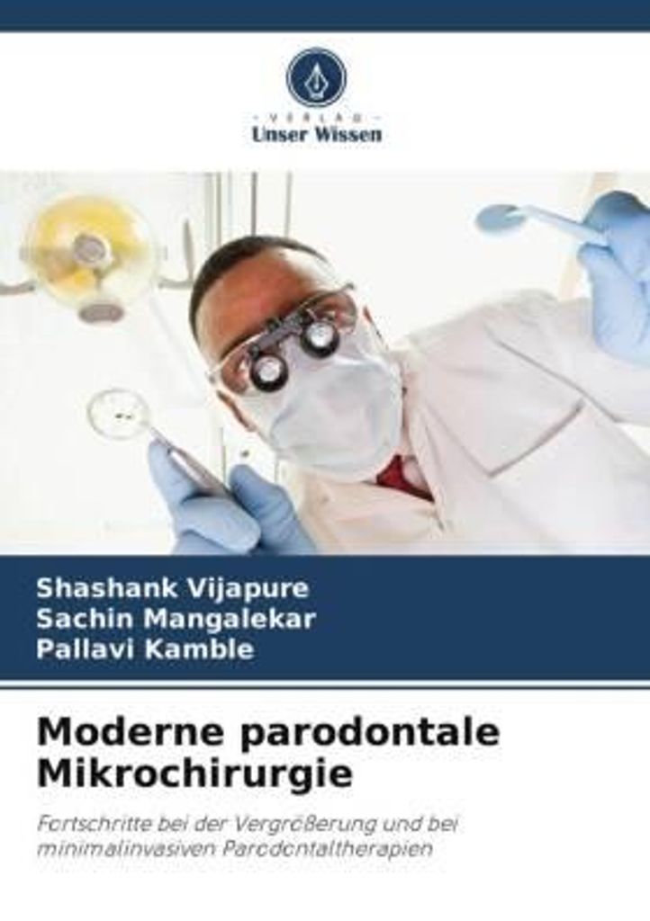 Moderne parodontale Mikrochirurgie