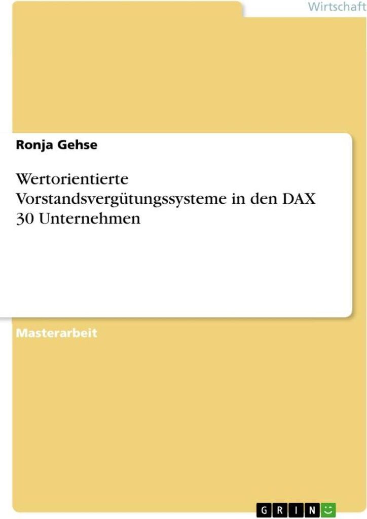 Wertorientierte Vorstandsvergütungssysteme in den DAX 30 Unternehmen