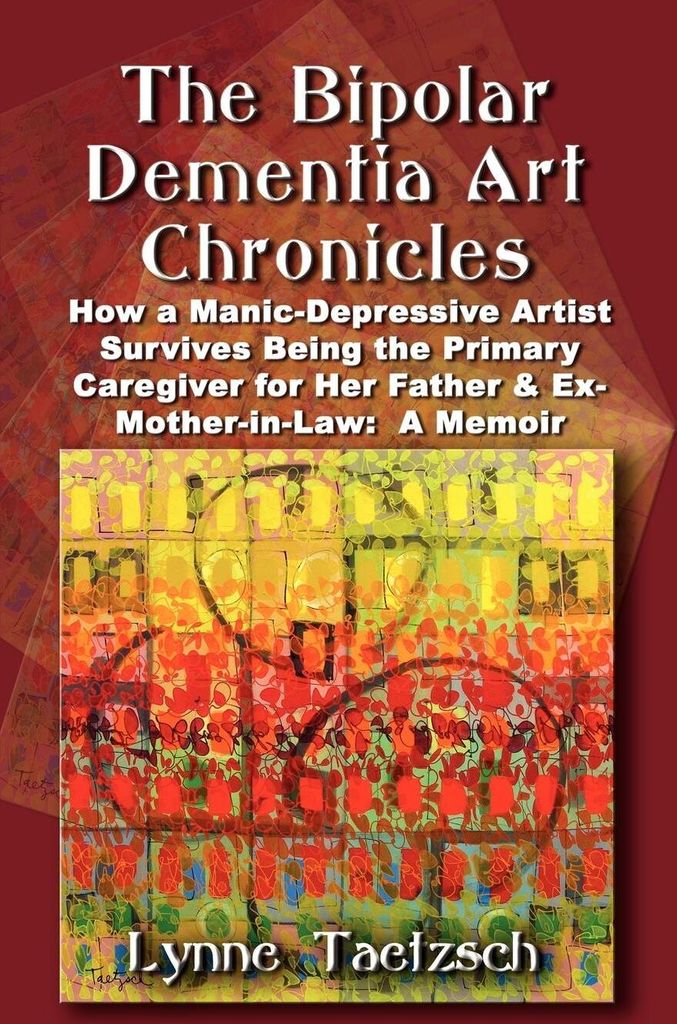 The Bipolar Dementia Art Chronicles