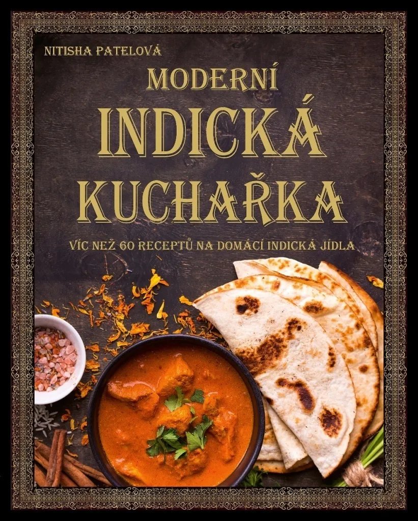 Cuisiner indien à la maison : livre de 60 recettes par Nitisha Patel