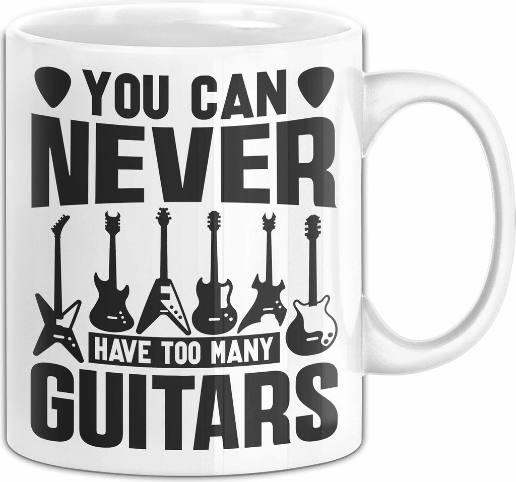 Gitarre Tasse Geschenk Gitarrist Rock Musiker Bassgitarre Rocker Geschenkidee Geburtstag You can never have too many guitars (Weiß)