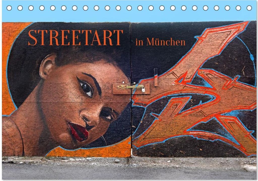 Streetart in München (Tischkalender 2026 DIN A5 quer), CALVENDO Monatskalender