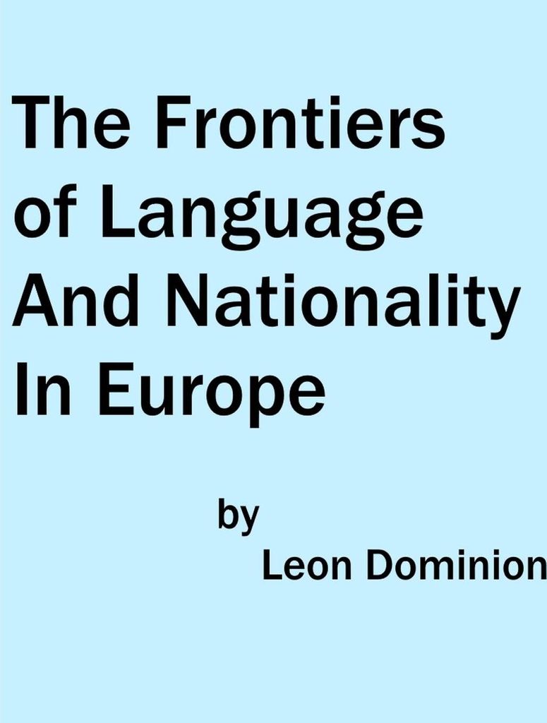 The Frontiers of Language and Nationality In Europe