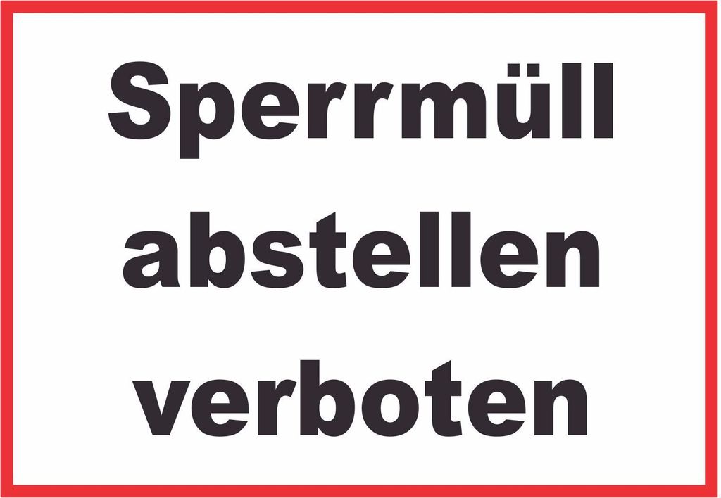 Sperrmüll abstellen verboten Schild A5 (148x210mm)