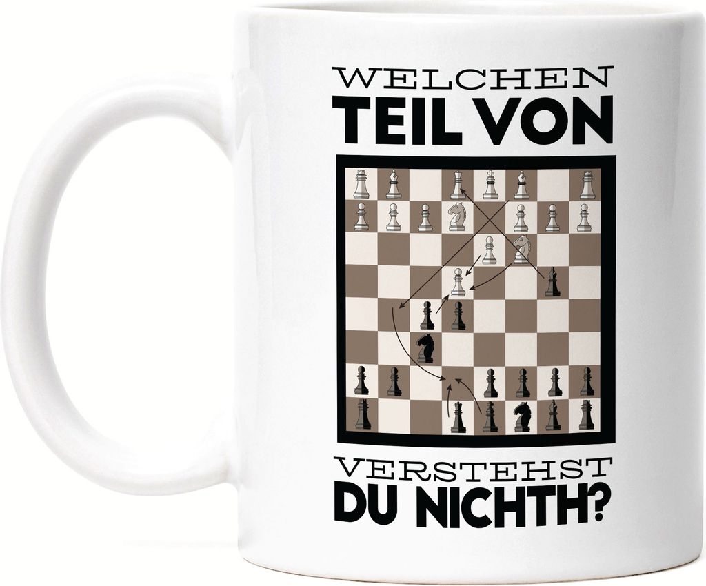 Welchen Teil Vom Spielzug Verstehst Du Nicht Tasse Schachspieler Schachbrett Chess Geschenkidee