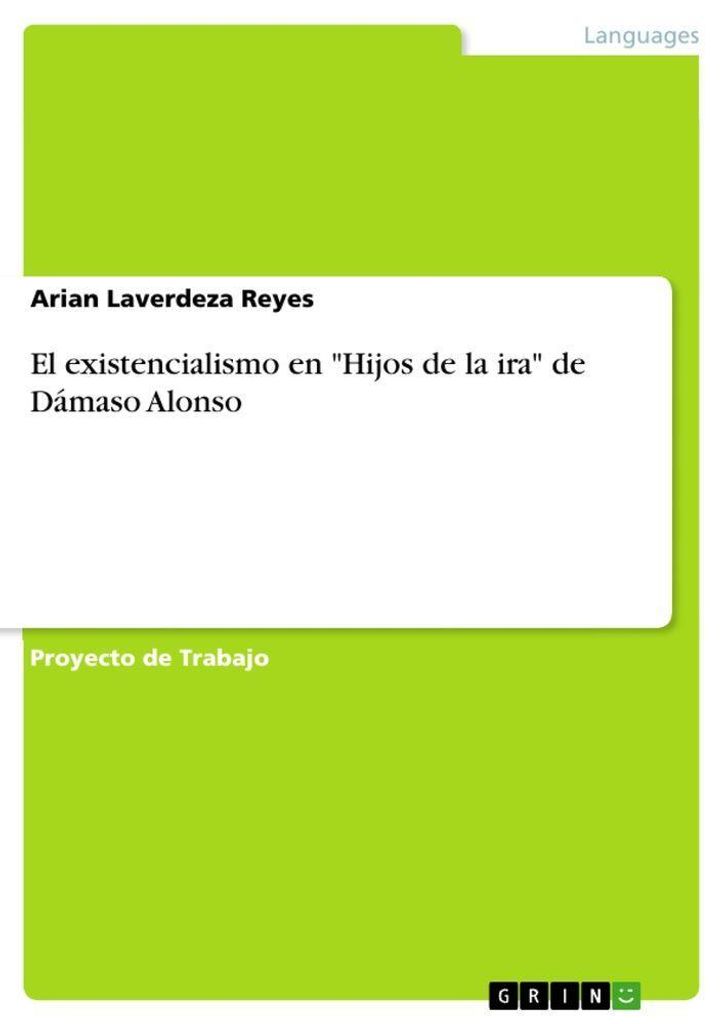 Existenzialismus in Dámaso Alonsos 'Kinder des Zorns'"
