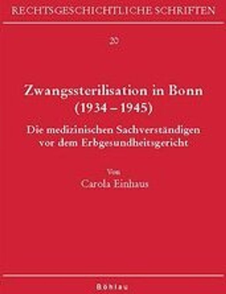 Einhaus, C: Zwangssterilisation in Bonn (1933-1945)