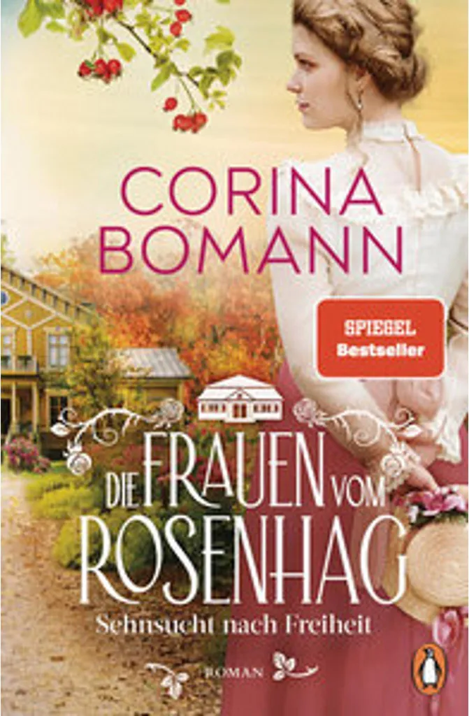 Livre Die Frauen vom Rosenhag : Sehnsucht nach Freiheit Roman Historique