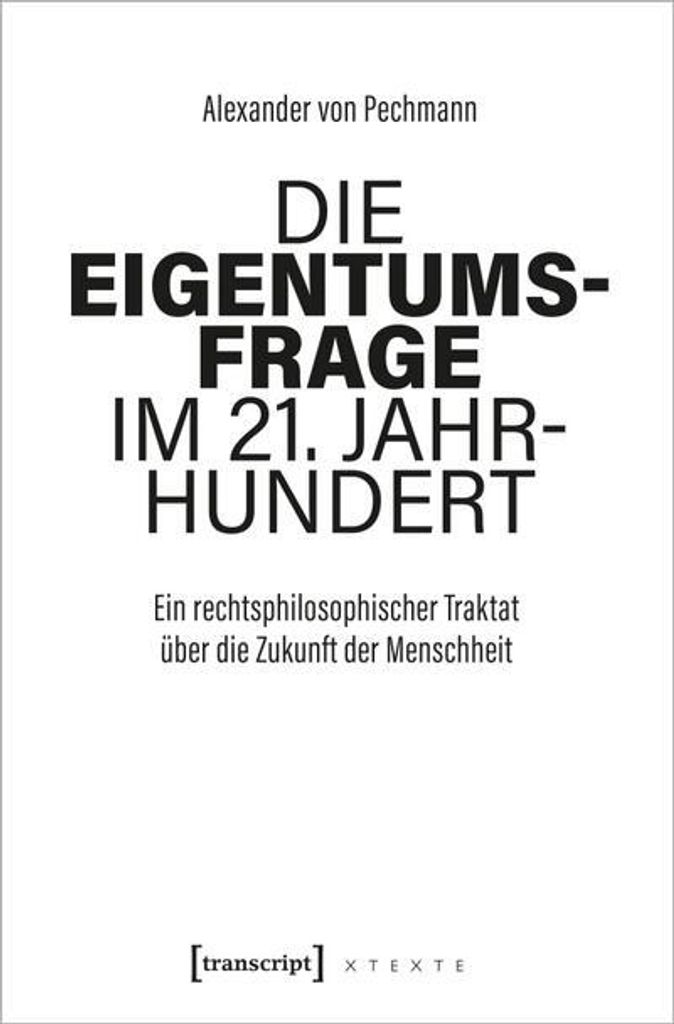 Die Eigentumsfrage im 21. Jahrhundert