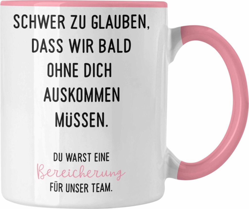 Trendation - Schwer Zu Glauben Tasse Geschenk zum Abschied Jobwechsel Neuer Job Geschenkidee (Rosa)