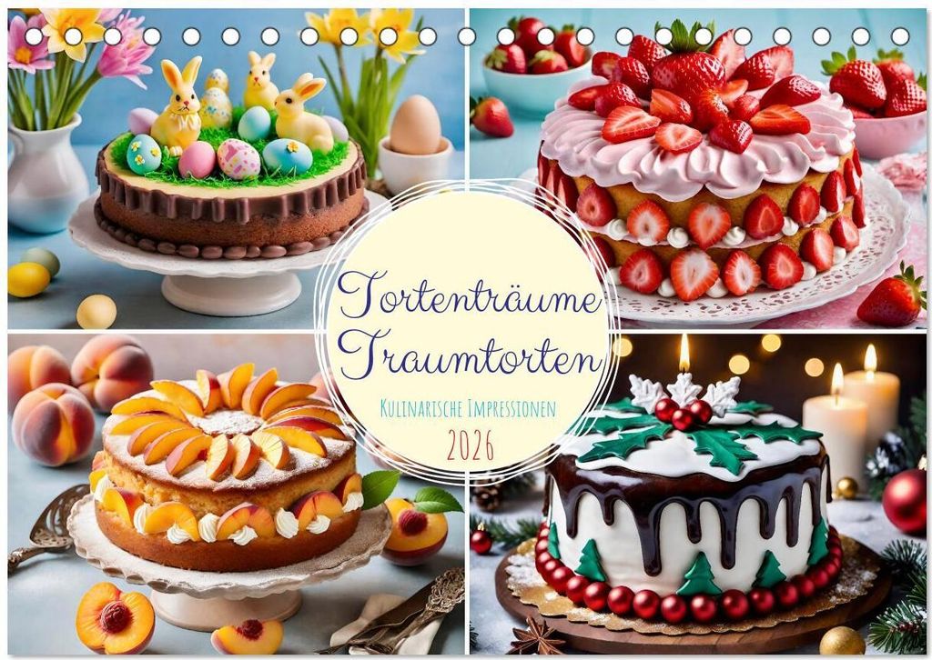 Tortenträume - Traumtorten (Tischkalender 2026 DIN A5 quer), CALVENDO Monatskalender