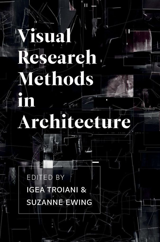 Visual Research Methods in Architecture