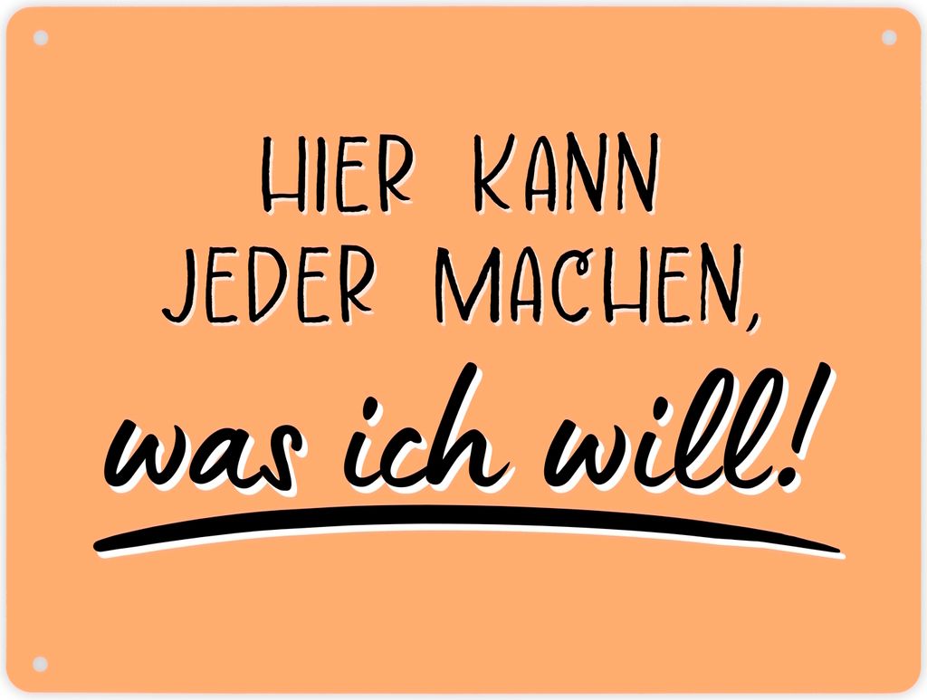 Meine Regeln Metallschild XL in 21x28 cm mit Spruch Hier kann jeder machen, was