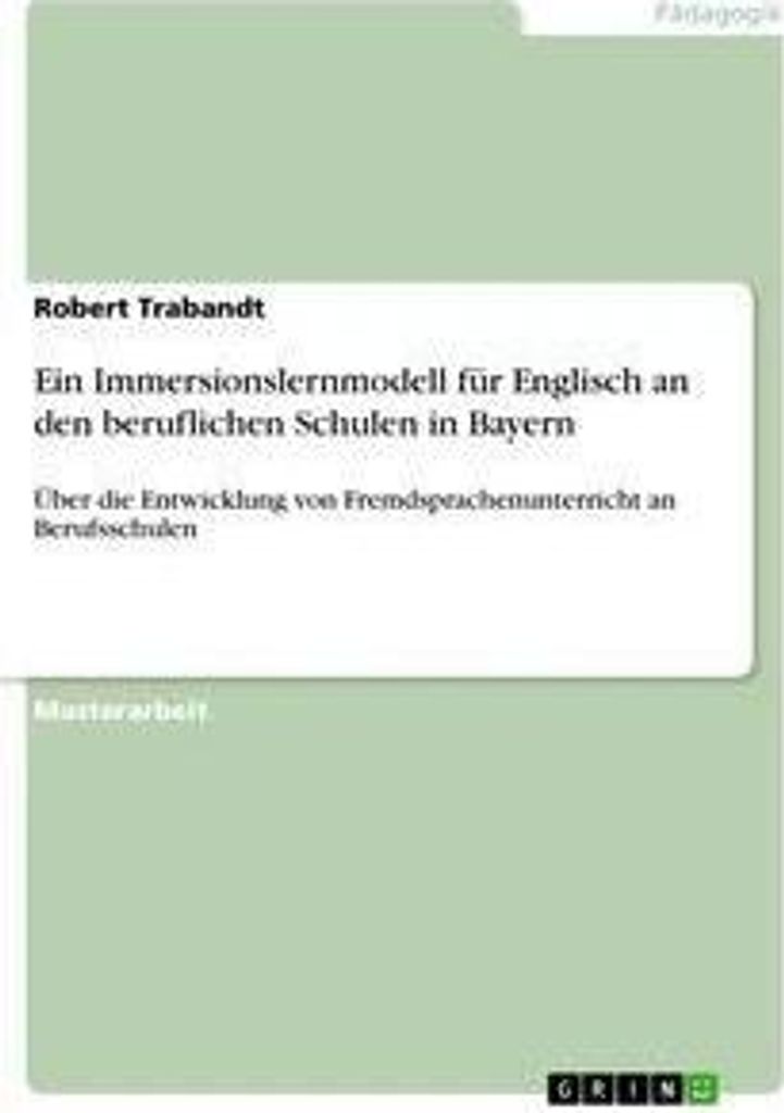 Ein Immersionslernmodell für Englisch an den beruflichen Schulen in Bayern