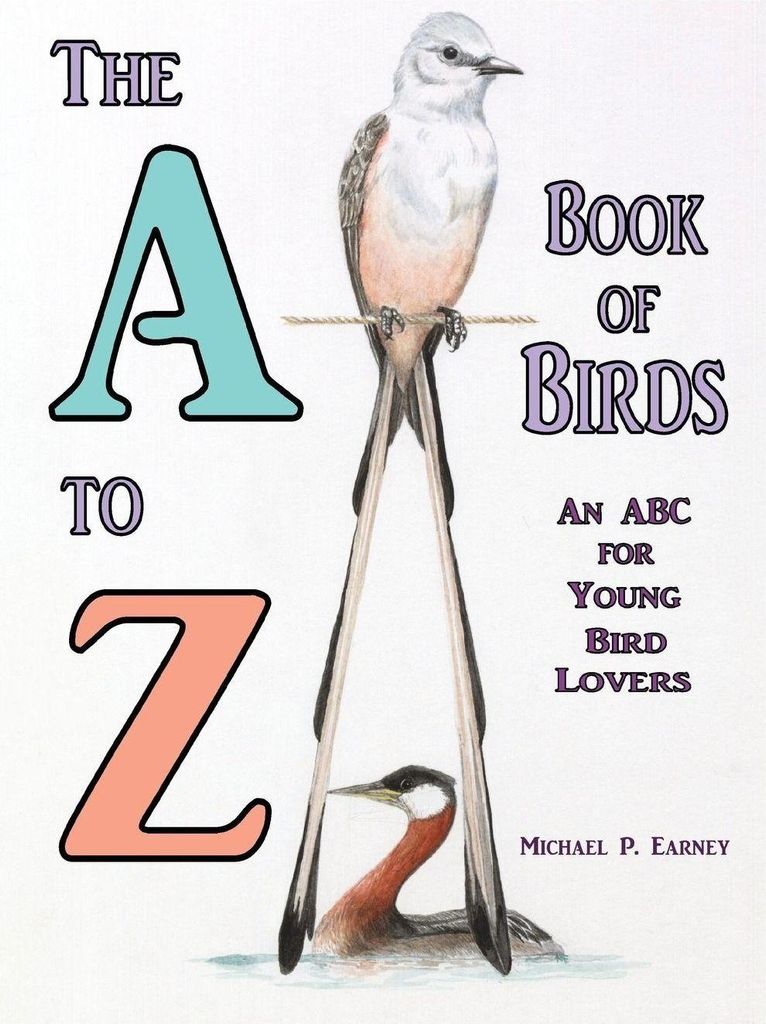 The A to Z Book of Birds
