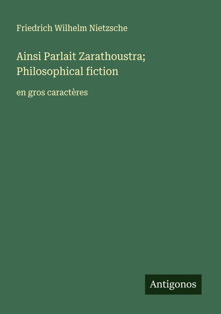 Ainsi Parlait Zarathoustra Philosophische Fiktion