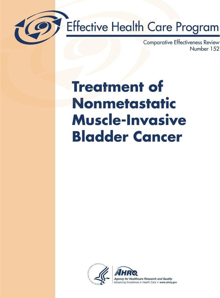 Treatment of Nonmetastatic Muscle-Invasive Bladder Cancer - Comparative Effectiveness Review (Number 152)