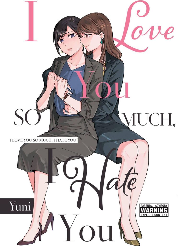 I Love You So Much, I Hate You