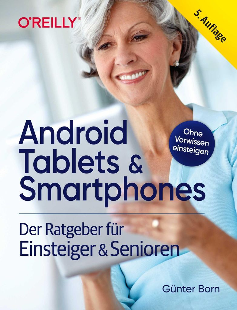 Android Tablets & Smartphones - 5. aktualisierte Auflage des s. Mit großer Schrift und in Farbe.