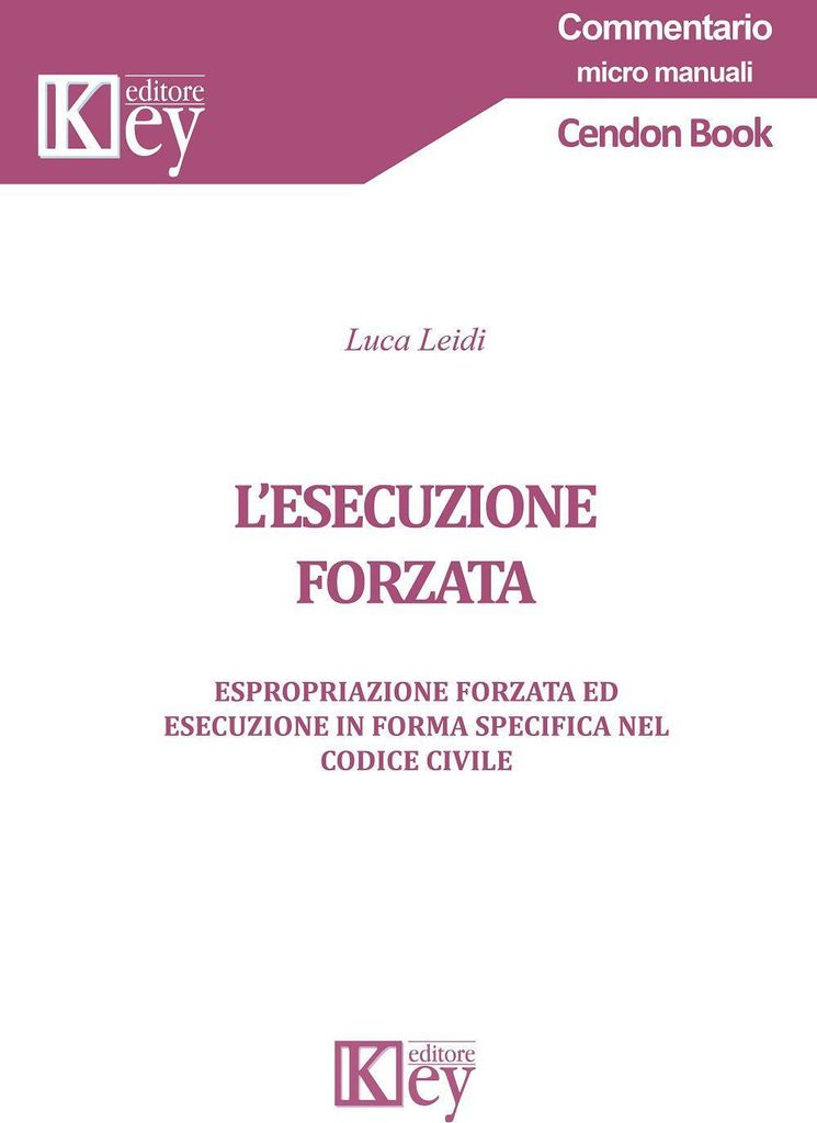 Leidi, L: L' esecuzione forzata. Espropriazione forzata ed e