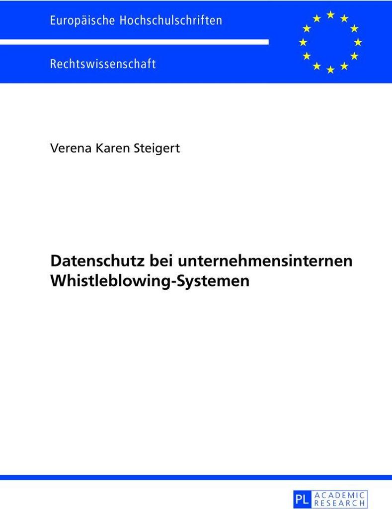 Datenschutz bei unternehmensinternen Whistleblowing-Systemen