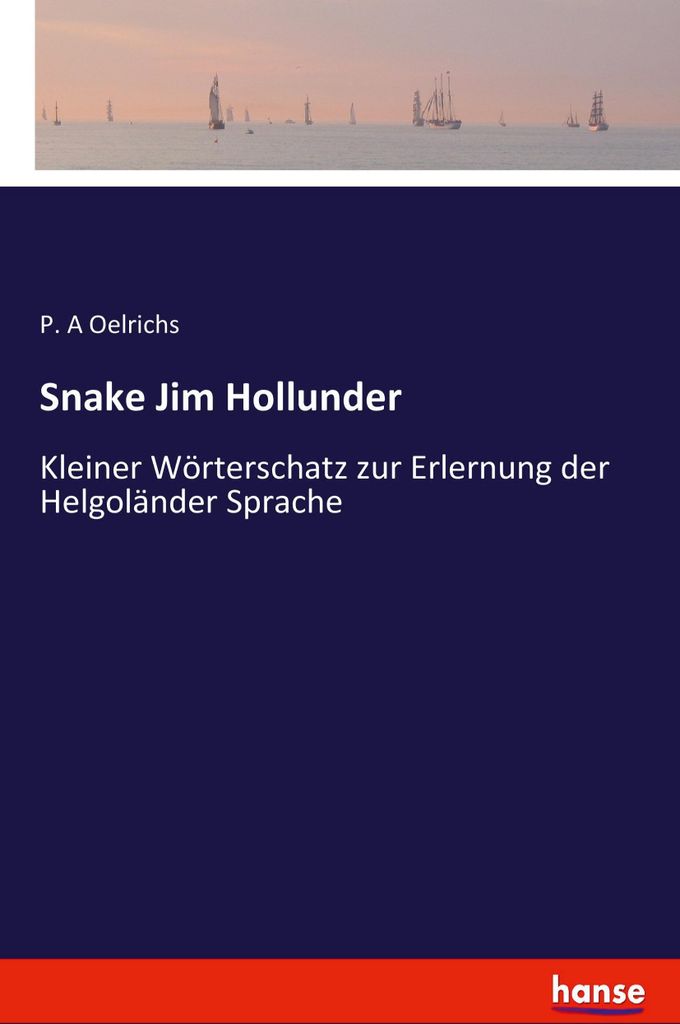 Snake jim hollunder - Kleiner Wörterschatz zur Erlernung der Helgolander Sprache