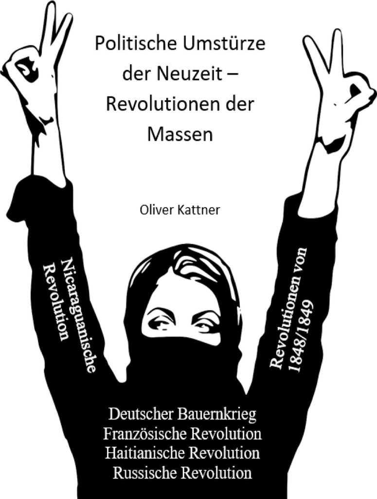 Politische Umstürze der Neuzeit - Revolutionen der Massen