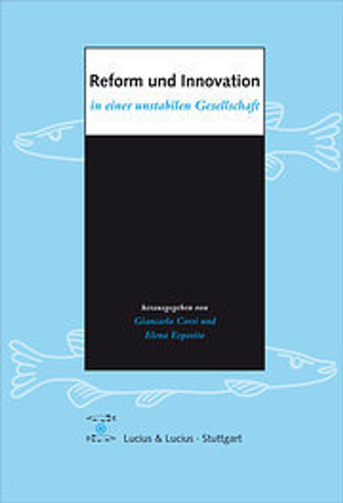 Reform und Innovation in einer unstabilen Gesellschaft