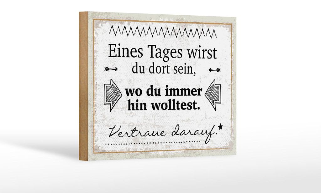 Holzschild Spruch 12x18 cm wirst du dort sein, wo du immer hin wolltest Schild