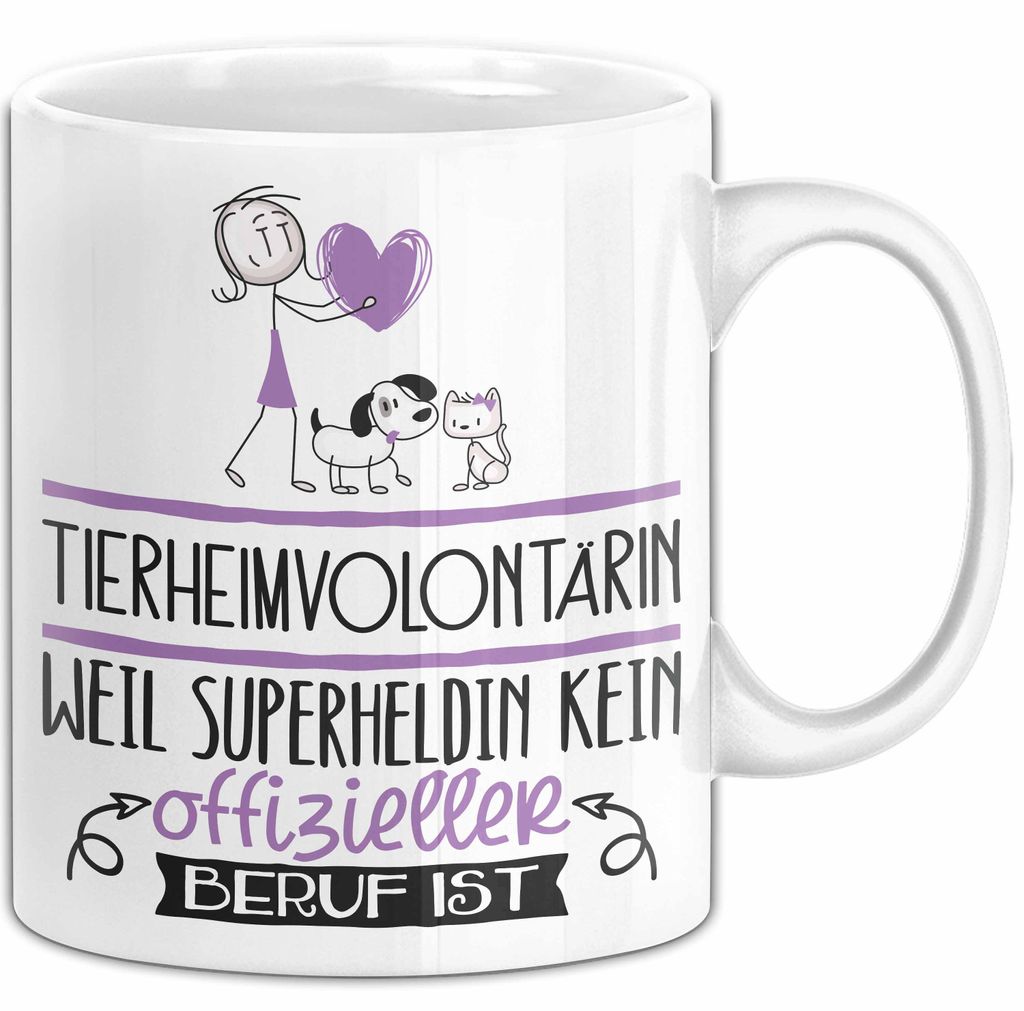 Tierheimvolontärin Geschenk Tasse Lustiger Spruch Tierheimvolontärin Weil Superheldin Kein Offizieller Beruf Ist Geschenkidee (Weiß)