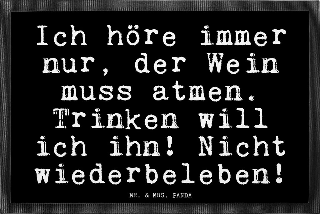 Mr. & Mrs. Panda Schmutzfangmatte Ich höre immer nur,... 40 x 60 cm - Schwarz - Geschenk, Glizer Spruch Sprüche Weisheiten Zitate Lustig Weisheit...
