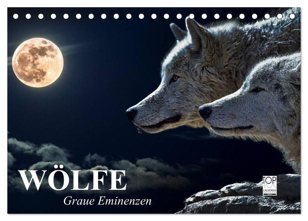 Wölfe. Graue Eminenzen (Tischkalender 2027 DIN A5 quer), CALVENDO Monatskalender