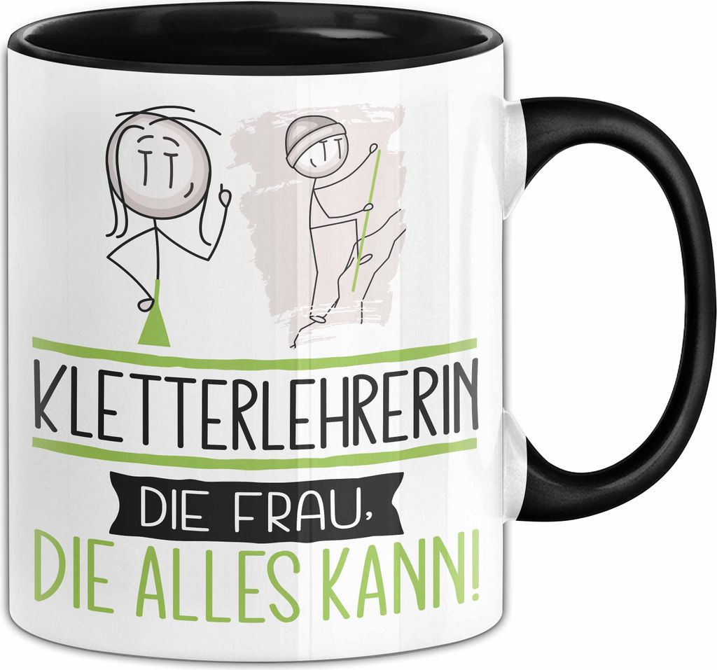 Kletterlehrerin Geschenk Tasse Becher Die Frau Die Allen Kann Geschenkidee für eine Kletterlehrerin Lustig (Schwarz)