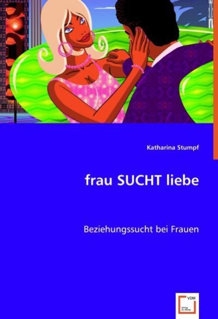 frau SUCHT liebe