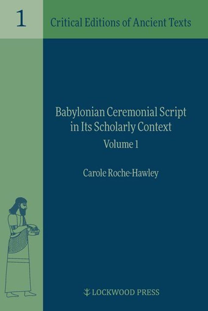 Babylonian Ceremonial Script in its Scholarly Context