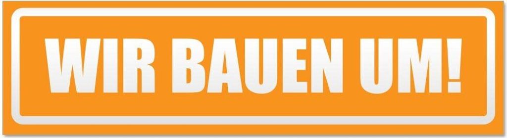 Kiwistar Wir Bauen um! invertiert Magnetschild Schild magnetisch - 60cm Orange - Magnetfolie für Auto PKW Kfz