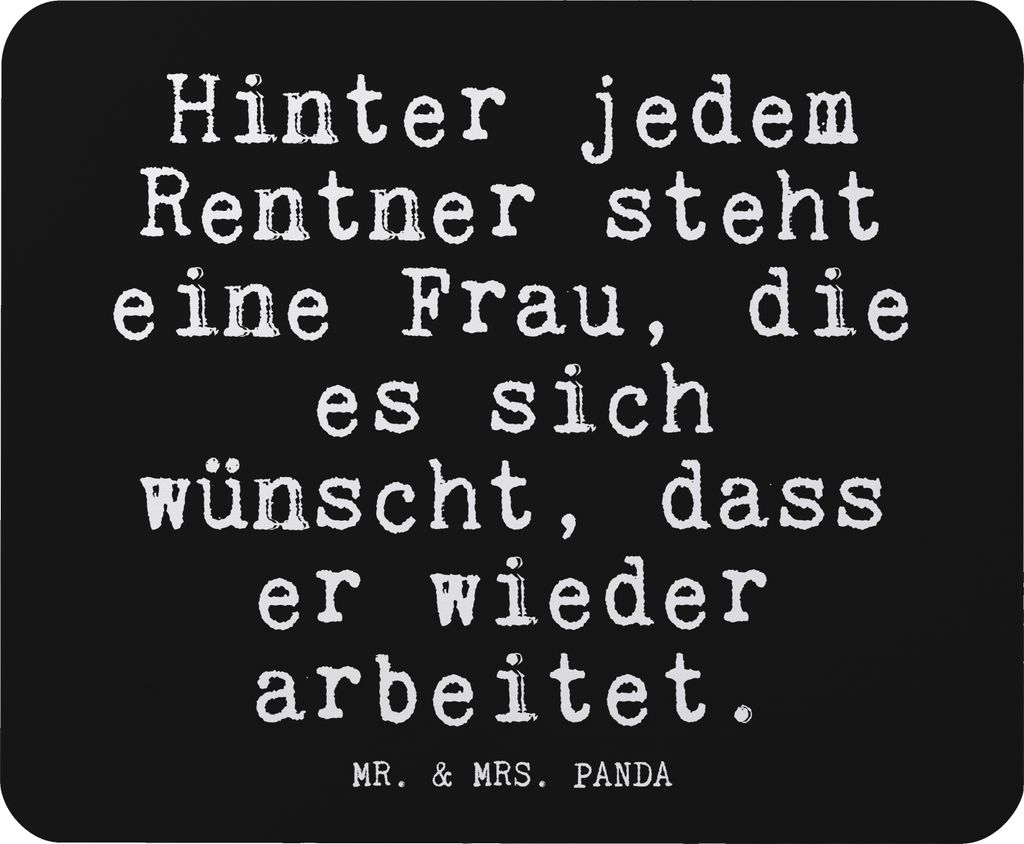 Mr. & Mrs. Panda Mauspad Hinter jedem Rentner steht... - Schwarz - Geschenk, Sprüche, Mouse Pad, Mousepad, computer, pc, gummi, Rentnerin, Pension...