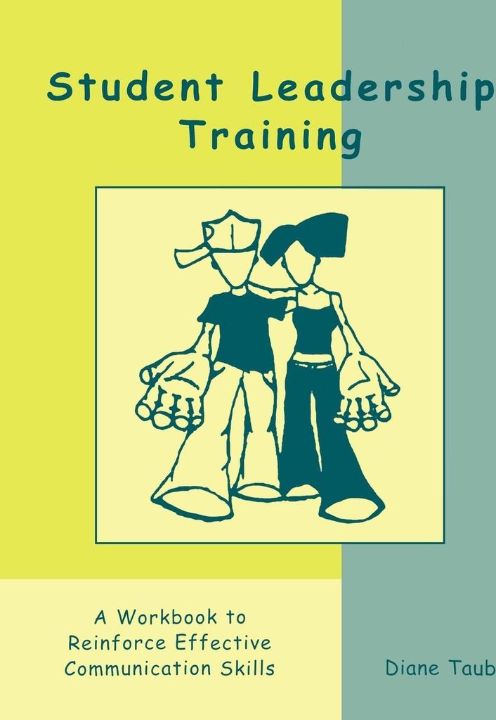 Student Leadership Training: A Workbook to Rein. Taub, Diane.