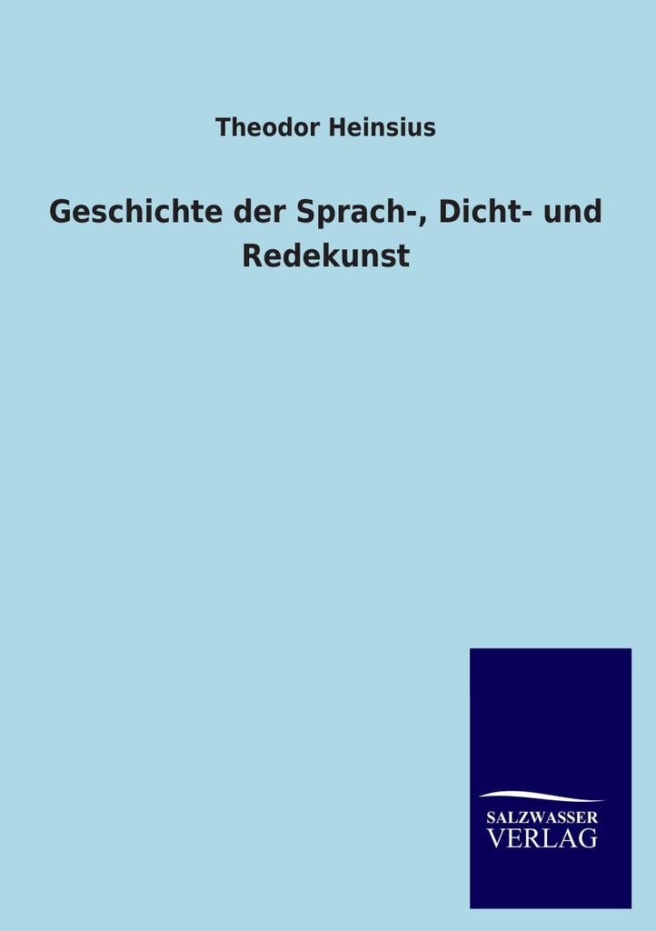 Geschichte der Sprach-, Dicht- und Redekunst