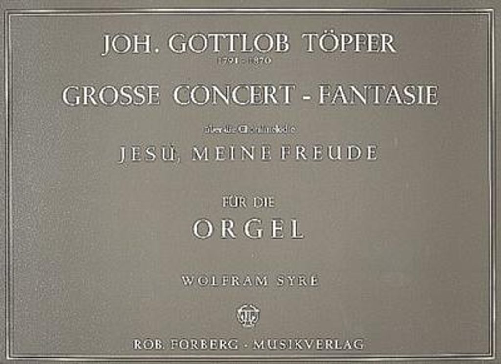 Große Concert-Fantasie überJesu meine Freude für Orgel