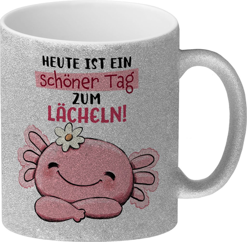 Axolotl Glitzer-Kaffeebecher mit Spruch Heute ist ein schöner Tag zum Lächeln