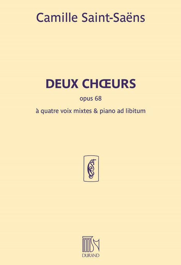 Camille Saint-Saëns, Deux Choeurs, Opus 68 SATB and Piano Buch
