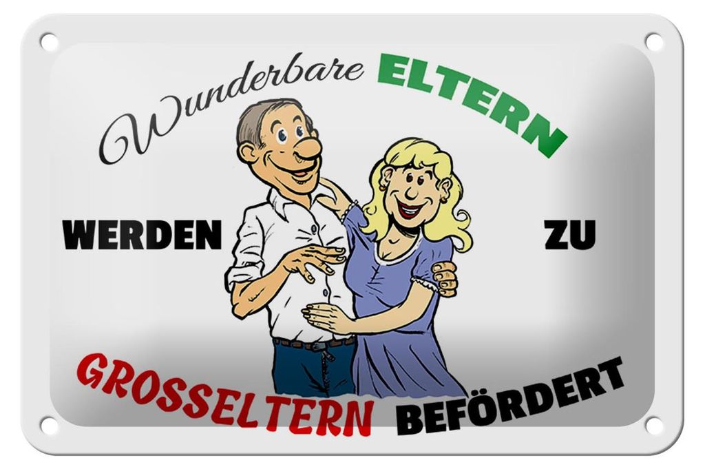 Blechschild Spruch 18x12cm wunderbare Eltern werden Großeltern