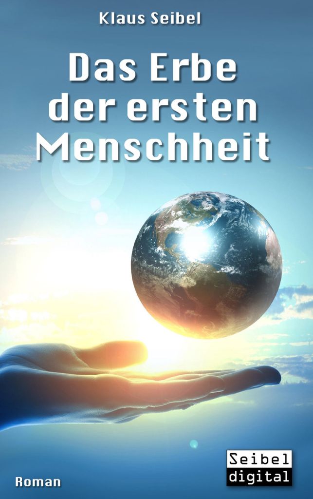 Das Erbe der ersten Menschheit (Die erste Menschheit)