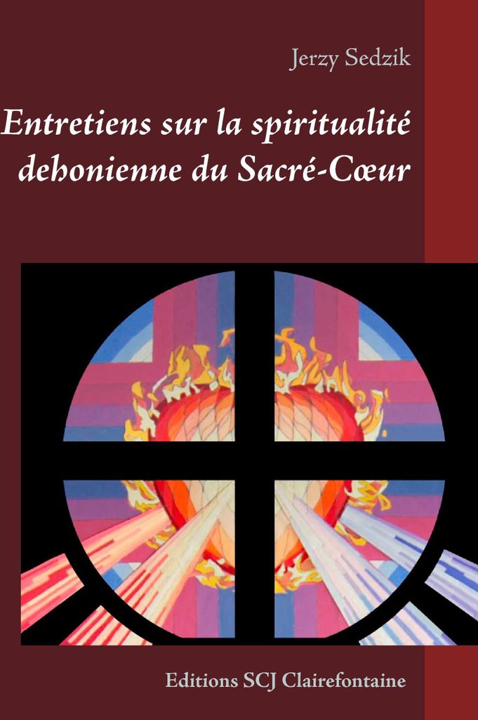 Entretiens sur la spiritualité dehonienne du Sacré-C¿ur